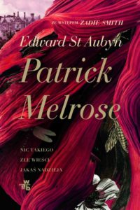 Edward St Aubyn, „Patrick Melrose”, W.A.B.