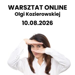Warsztat online Silniejsza od swoich wątpliwości